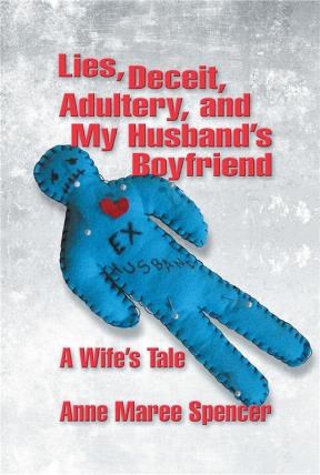 E-book Lies, Deceit, Adultery, And My Husband'S Boyfriend