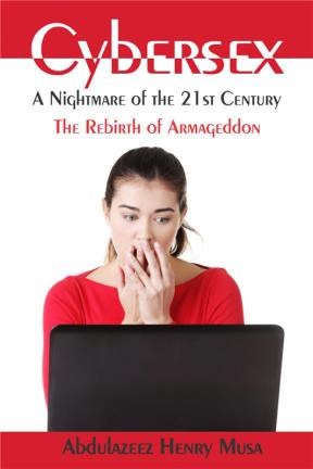 E-book Cybersex: A Nightmare Of The 21St Century