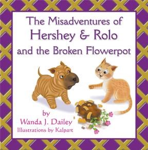 E-book The Misadventures Of Hershey & Rolo And The Broken Flowerpot