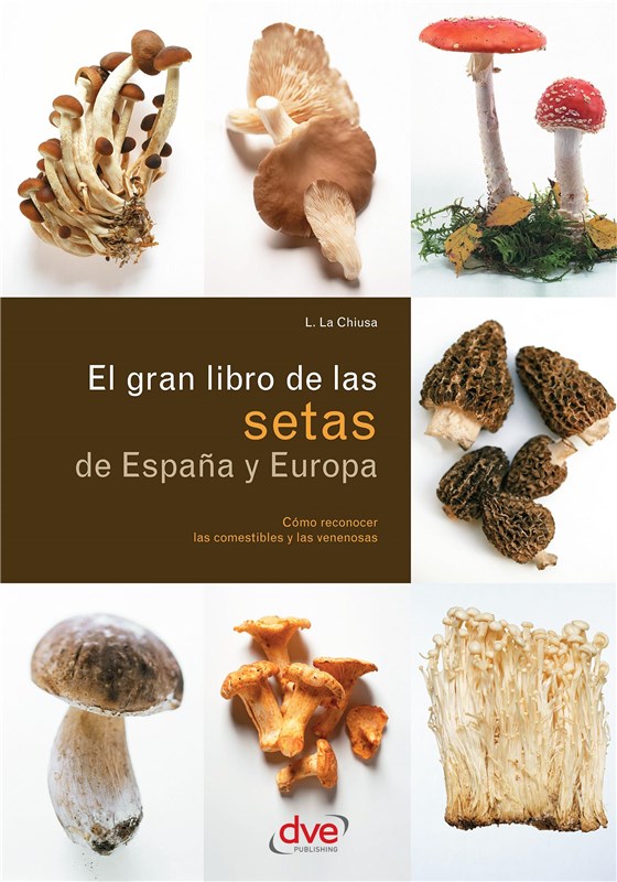 E-book El Gran Libro De Las Setas De España Y Europa
