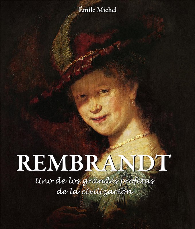 E-book Rembrandt - Uno De Los Grandes Profetas De La Civilización»