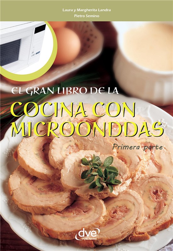 E-book El Gran Libro De La Cocina Con Microondas - Primera Parte