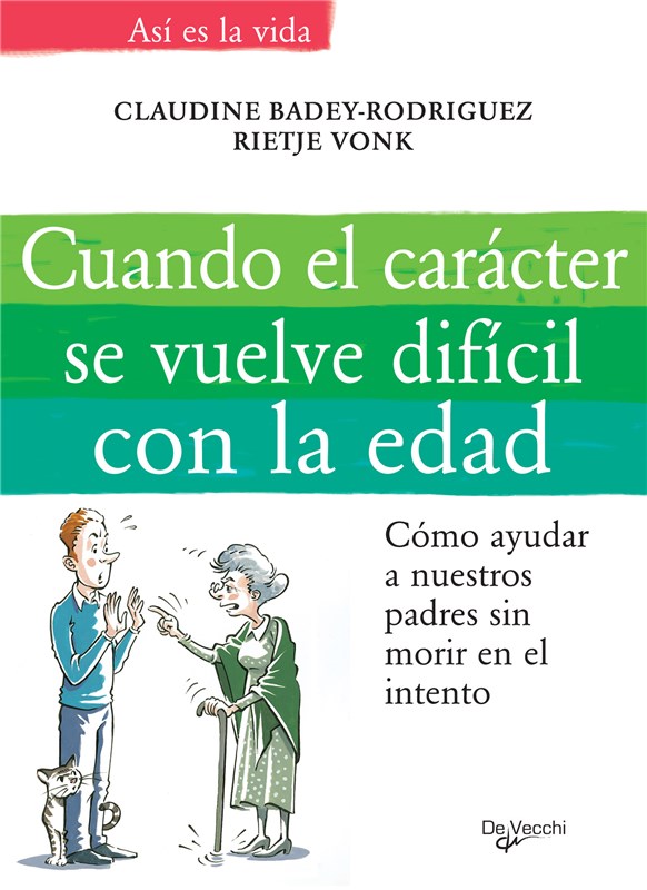 E-book Cuando El Carácter Se Vuelve Difícil Con La Edad