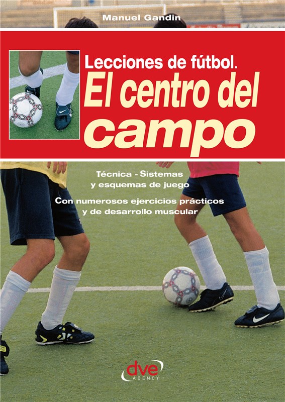 E-book Lecciones De Fútbol. El Centro Del Campo
