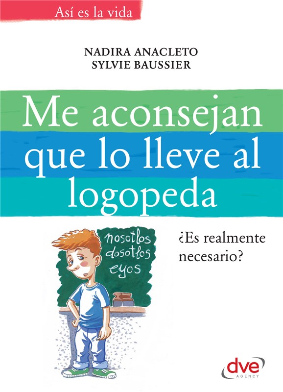 E-book Me Aconsejan Que Lo Lleve Al Logopeda