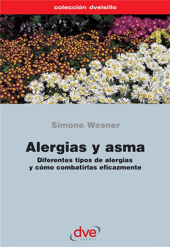 E-book Alergias Y Asma. Diferentes Tipos De Alergias Y Cómo Combatirlas Eficazmente
