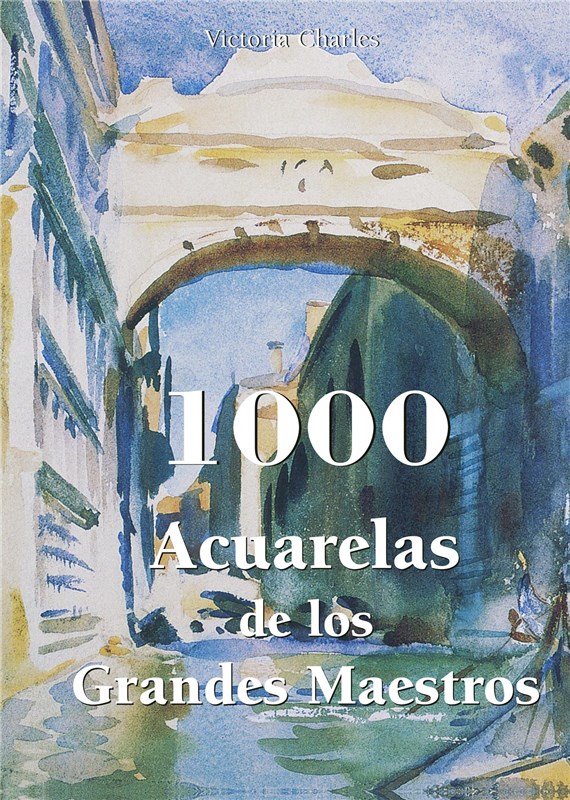E-book 1000 Acuarelas De Los Grandes Maestros