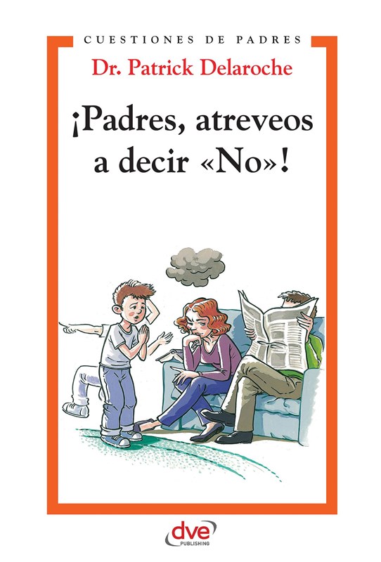 E-book ¡Padres, Atreveos A Decir «No»!