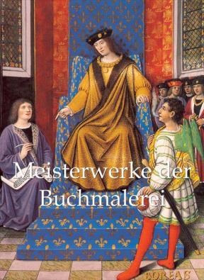 E-book Meisterwerke Der Buchmalerei 120 Illustrationen