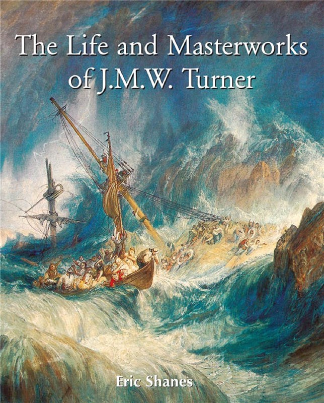 E-book The Life And Masterworks Of J.M.W. Turner