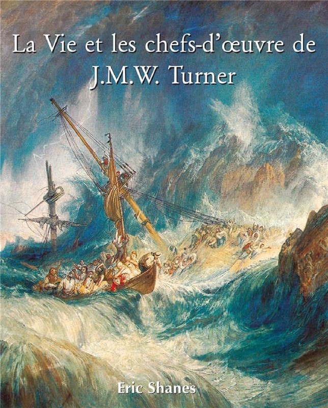E-book La Vie Et Les Chefs-D'ŒUvre De J.M.W. Turner
