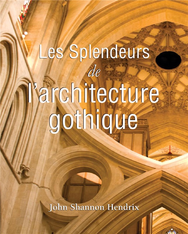 E-book La Splendeur De L'Architecture Gothique Anglaise