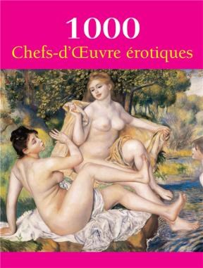 E-book 1000 Chefs-D'ŒUvre  Érotiques