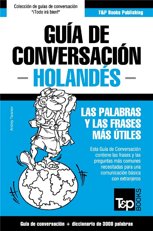 E-book Guía De Conversación Español-Holandés Y Vocabulario Temático De 3000 Palabras