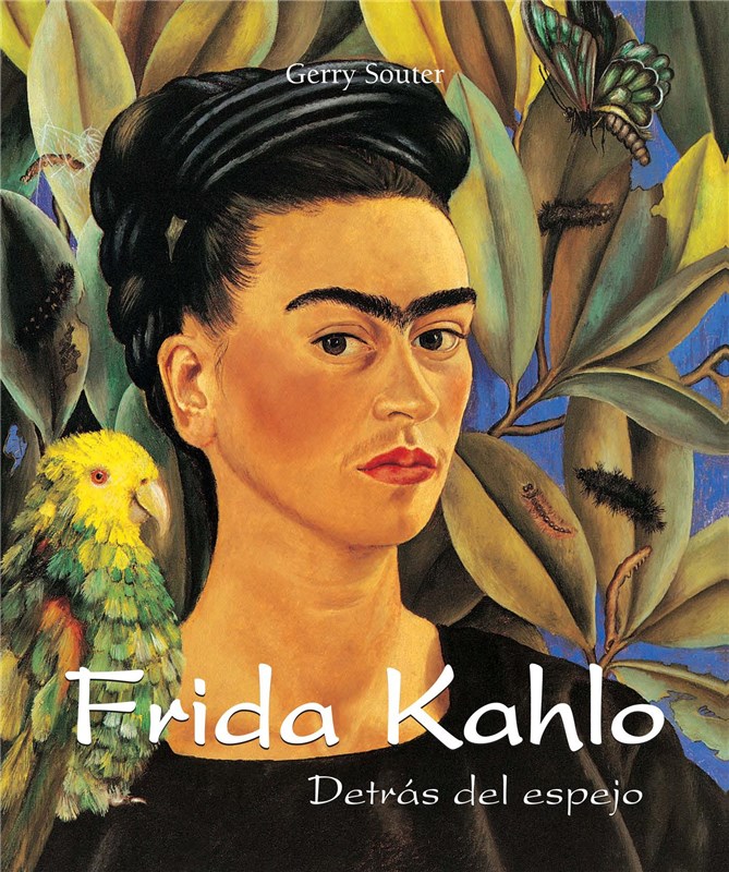 E-book Frida Kahlo - Detrás Del Espejo