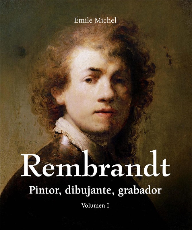 E-book Rembrandt - Pintor, Dibujante, Grabador - Volumen I