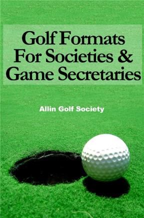 E-book Golf Formats For Societies & Game Secretaries