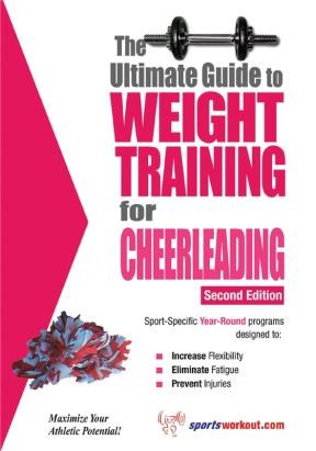 E-book The Ultimate Guide To Weight Training For Cheerleading