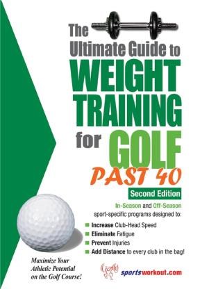 E-book The Ultimate Guide To Weight Training For Golf Past 40