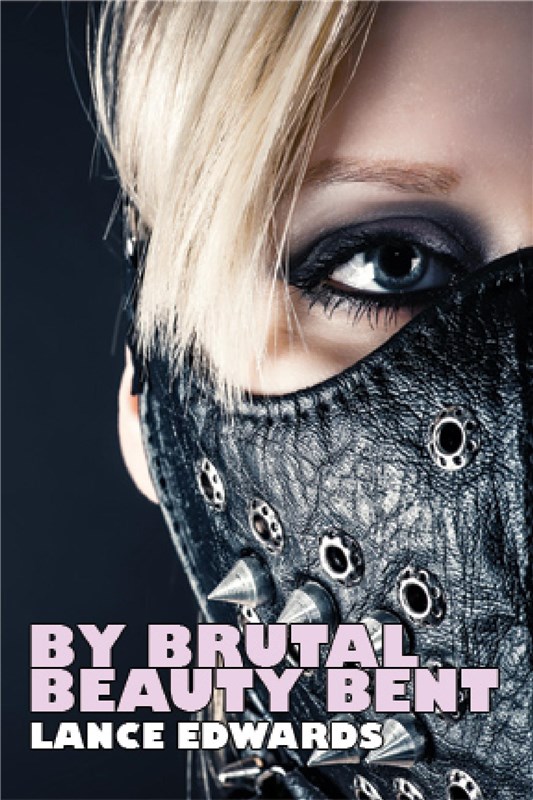 E-book By Brutal Beauty Bent