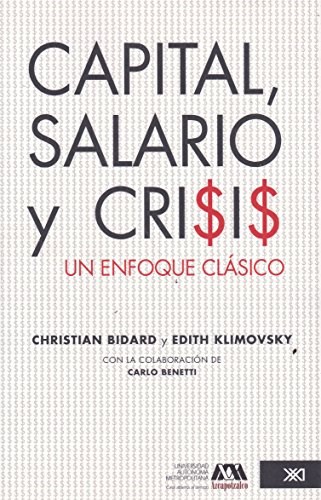 Papel Capital, Salario Y Crisis