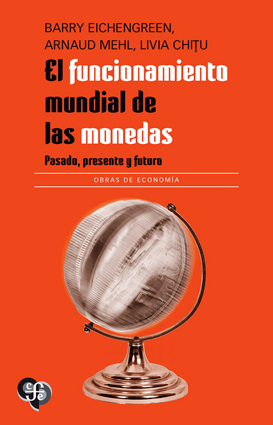 Papel Funcionamiento Mundial De Las Monedas, El