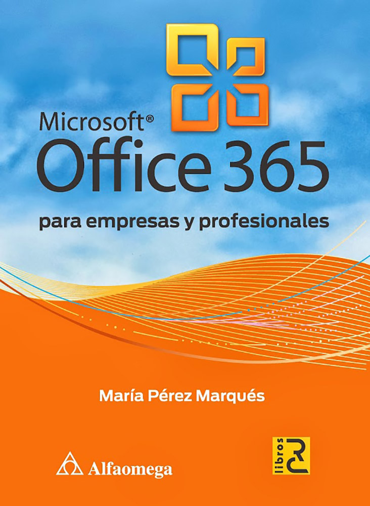 Microsoft Office 365 por María Pérez Marqués - 9786077076827 - Libros  Técnicos Universitarios