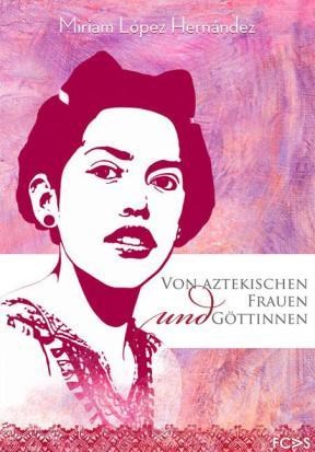 E-book Von Aztekischen Frauen Und Göttinnen