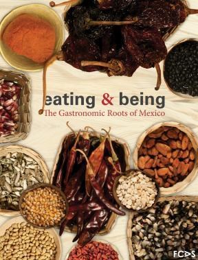 E-book Eating & Being. The Gastronomic Roots Of Mexico