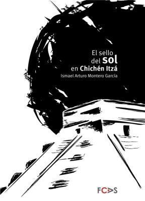 E-book El Sello Del Sol En Chichen Itzá