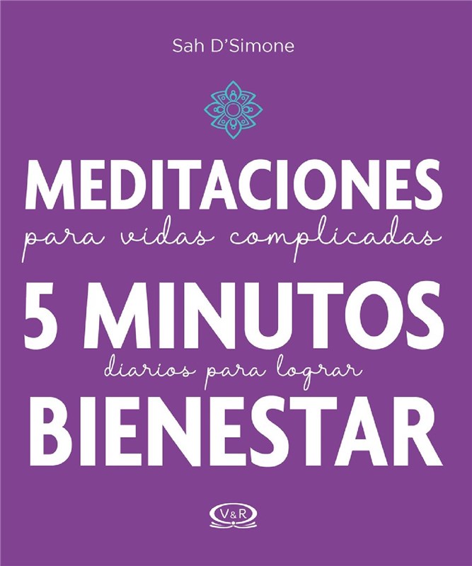 E-book Meditaciones Para Vidas Complicadas. 5 Minutos Diarios Para Lograr Bienestar