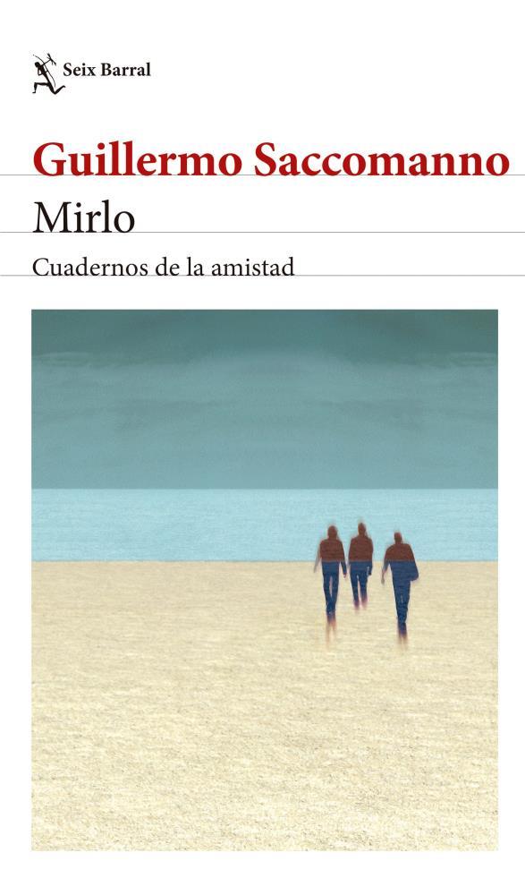 Papel Mirlo. Cuadernos De La Amistad