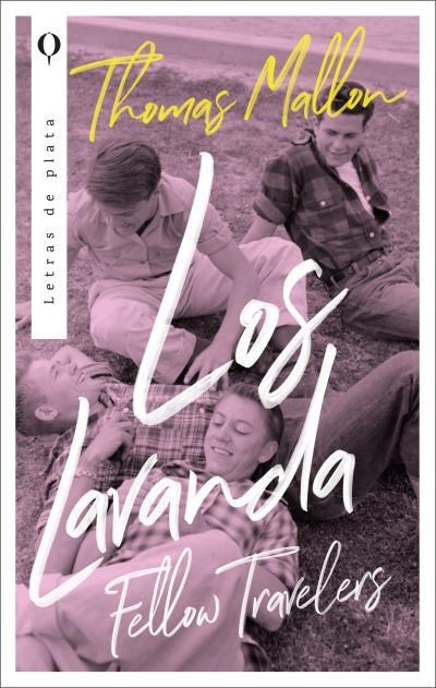 Papel Lavanda: Fellow Travellers, Los