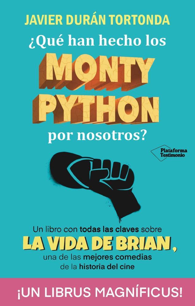 Papel Que Han Hecho Los Monty Python Por Nosotros?