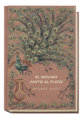 Papel EL MOLINO JUNTO AL FLOSS NOVELAS ETERNAS TAPA DURA