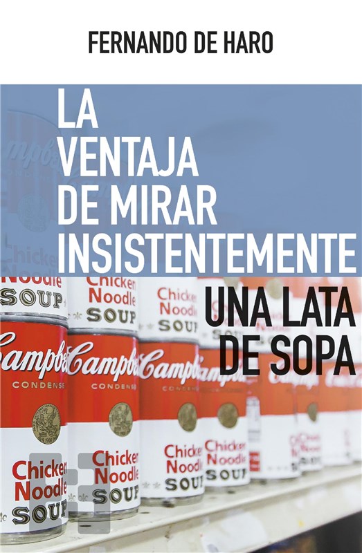 E-book La Ventaja De Mirar Insistentemente Una Lata De Sopa