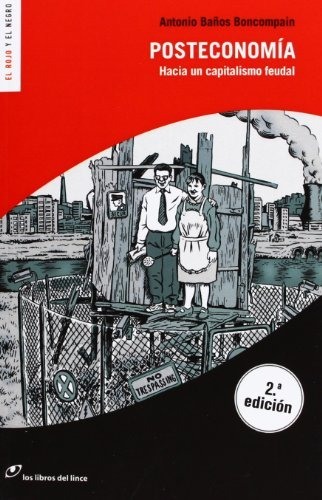 Papel Posteconomia. Hacia Un Capitalismo Feudal