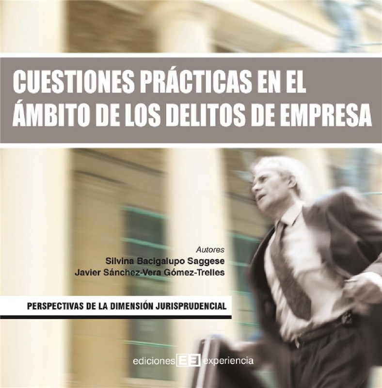E-book Cuestiones Prácticas En El Ambito De Los Delitos De Empresa