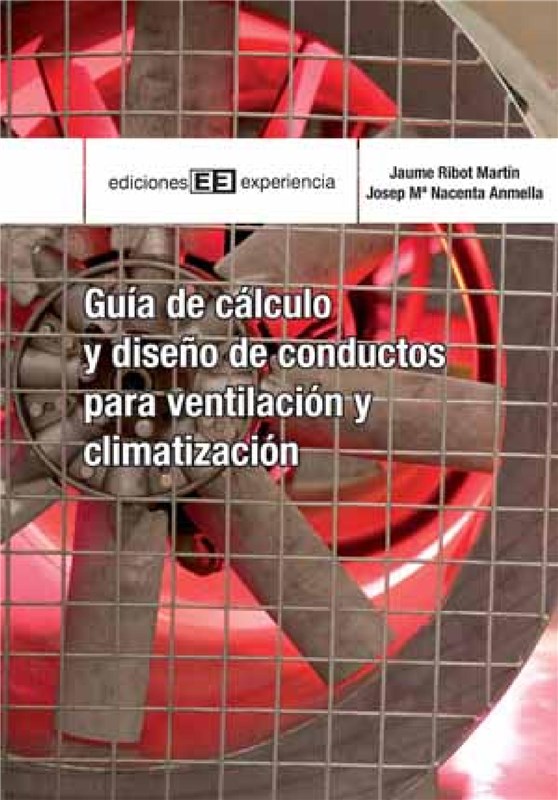 E-book Guía De Cálculo Y Diseño De Conductos Para Ventilación Y Climatización