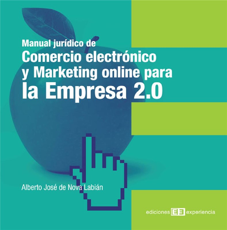 E-book Manual Jurídico De Comercio Electrónico Y Marketing Online Para La Empresa 2.0