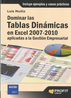 E-book Dominar Las Tablas Dinámicas En Excel 2007-2010 Aplicadas A La Gestión Empresarial. Ebook
