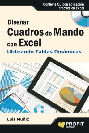 E-book Diseñar Cuadros De Mando Con Excel Utilizando Las Tablas Dinámicas. Ebook