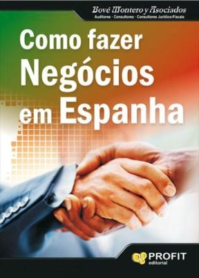 E-book Como Fazer Negócios Em Espanha. Ebook