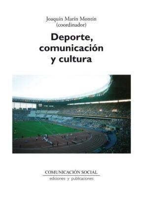 E-book Deporte, Comunicación Y Cultura