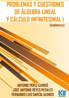 E-book Problemas Y Cuestiones De Álgebra Lineal Y Cálculo Infinitesimal I (Exámenes)