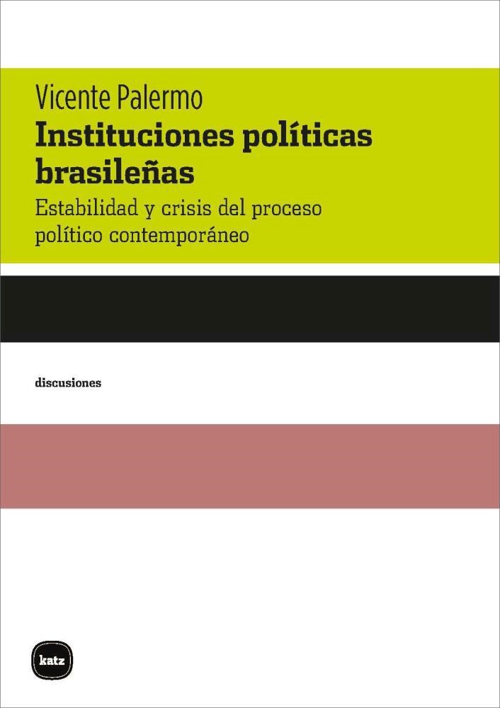 Papel Instituciones Politicas Brasile?As. Estabilidad Y Crisis Del