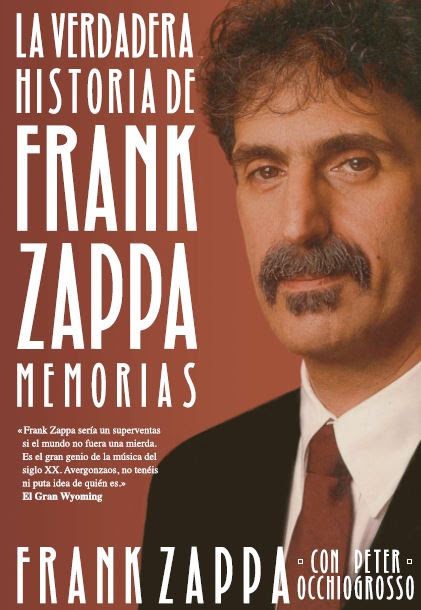 Papel La Verdadera Historia De Frank Zappa Memorias
