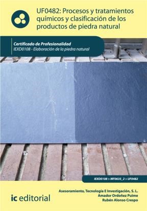 E-book Procesos Y Tratamientos Químicos Y Clasificación De Los Productos De Piedra Natural. Iexd0108