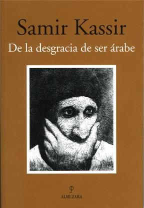 E-book De La Desgracia De Ser Árabe