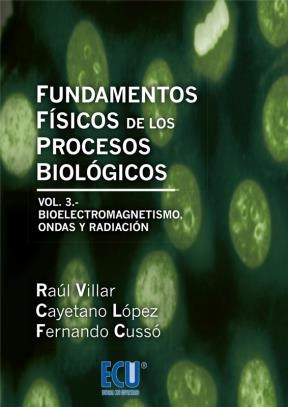 E-book Fundamentos Físicos De Los Procesos Biológicos. Volumen Iii